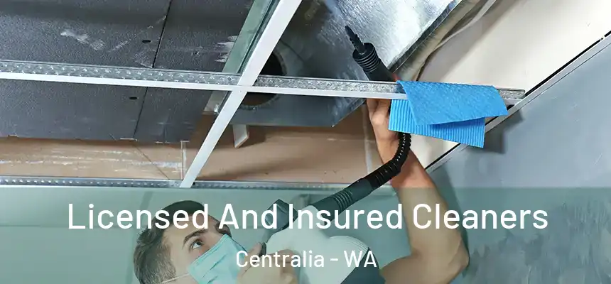  Licensed And Insured Cleaners Centralia - WA