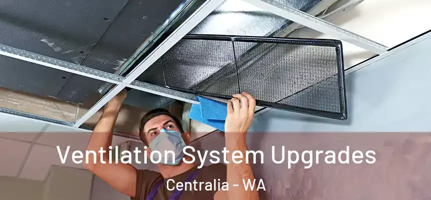  Ventilation System Upgrades Centralia - WA